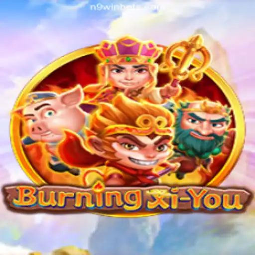 BurningXiYou: The Immersive Adventure Game on N9win.com Platform