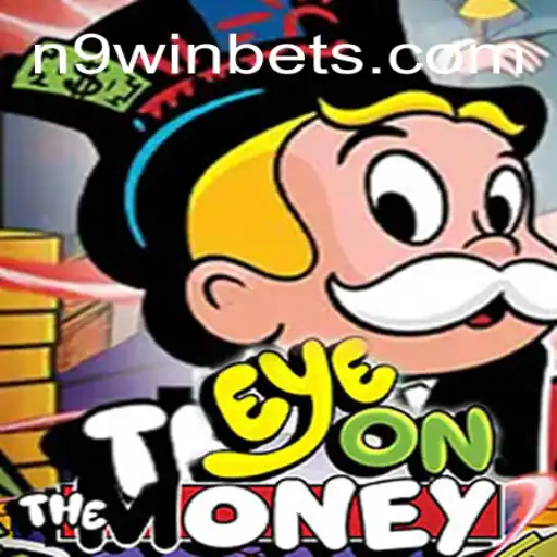 Exploring EyeOnTheMoney: The Thrilling Online Casino Experience on N9win.com
